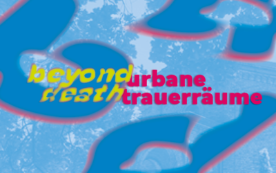 Beyond Death – Urbane Trauerräume